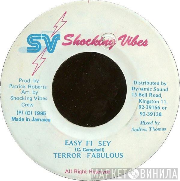 Terror Fabulous - Easy Fi Sey