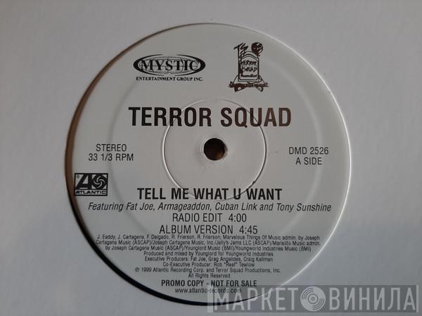 Terror Squad, Fat Joe, Armageddon , Cuban Link, Tony Sunshine - Tell Me What U Want