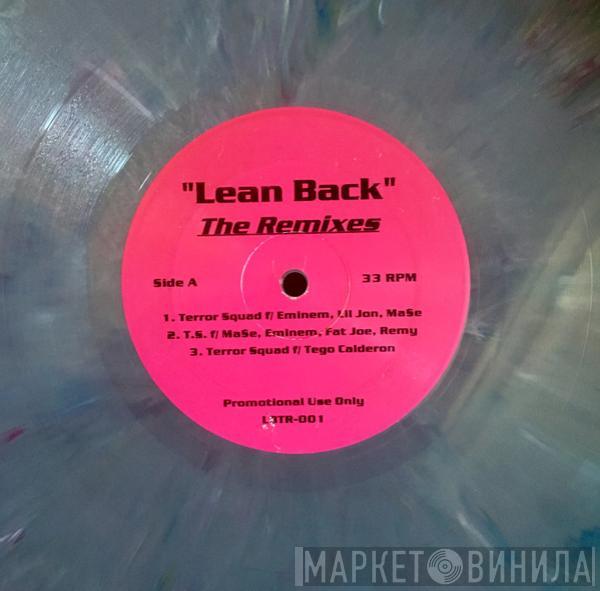  Terror Squad  - Lean Back (The  Remixes)