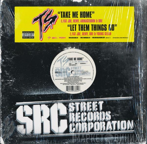 Terror Squad - Take Me Home / Let Them Things Go
