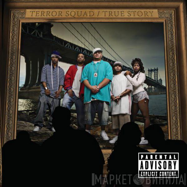 Terror Squad - True Story