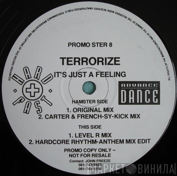  Terrorize  - It's Just A Feeling