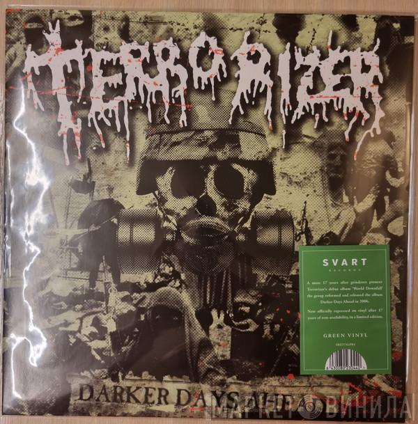 Terrorizer - Darker Days Ahead