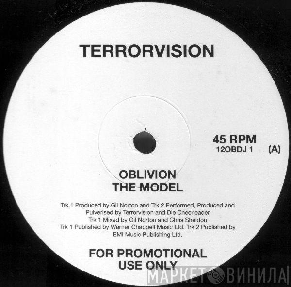  Terrorvision  - Oblivion / The Model