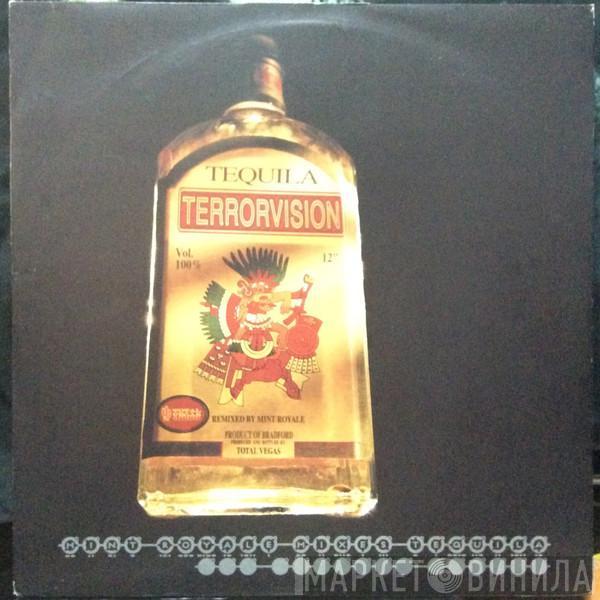 Terrorvision - Mint Royales Mixes Tequila