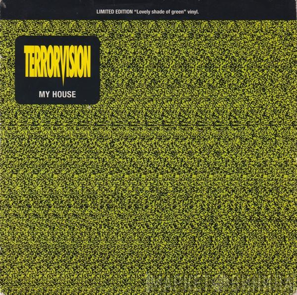 Terrorvision - My House