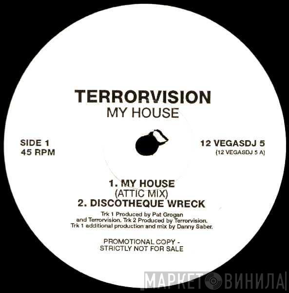  Terrorvision  - My House