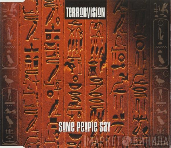 Terrorvision - Some People Say