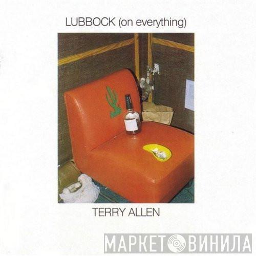 Terry Allen - Lubbock (On Everything)