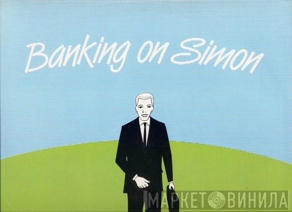 Terry And Gerry - Banking On Simon