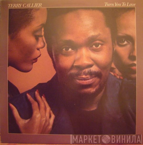  Terry Callier  - Turn You To Love