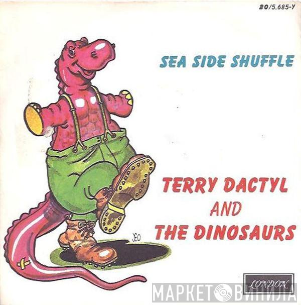 Terry Dactyl And The Dinosaurs - Sea Side Shuffle