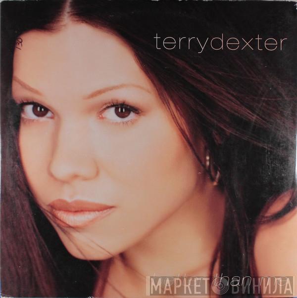 Terry Dexter - Better Than Me
