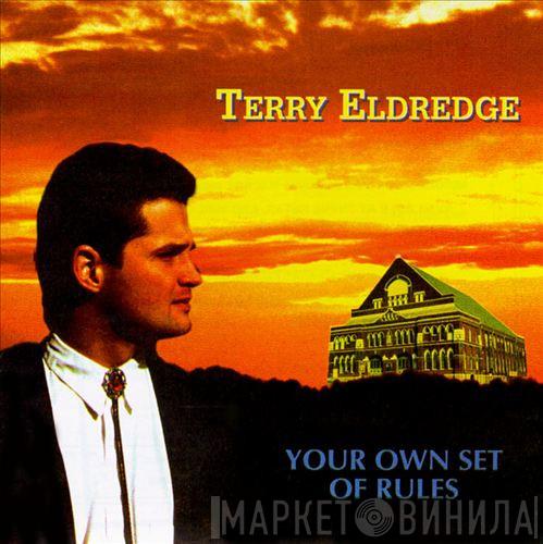 Terry Eldredge - Your Own Set of Rules