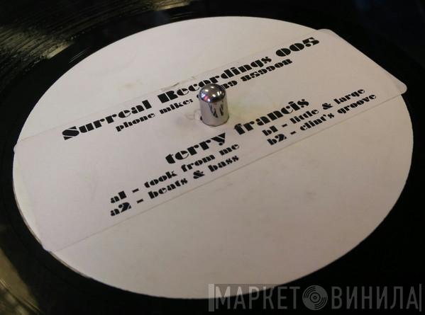 Terry Francis - Took From Me
