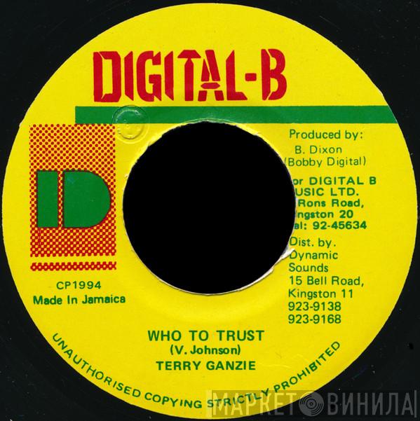 Terry Ganzie - Who To Trust