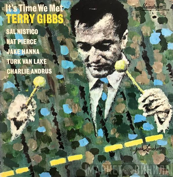  Terry Gibbs  - It's Time We Met Terry Gibbs