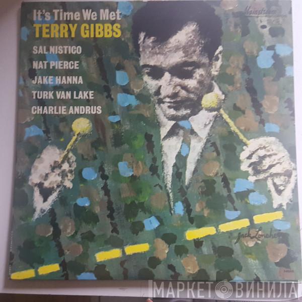  Terry Gibbs  - It's Time We Met Terry Gibbs