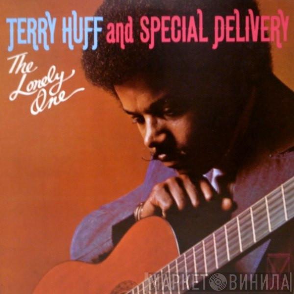 Terry Huff, Special Delivery - The Lonely One