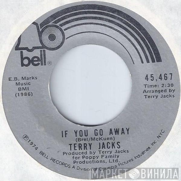  Terry Jacks  - If You Go Away / Me And You