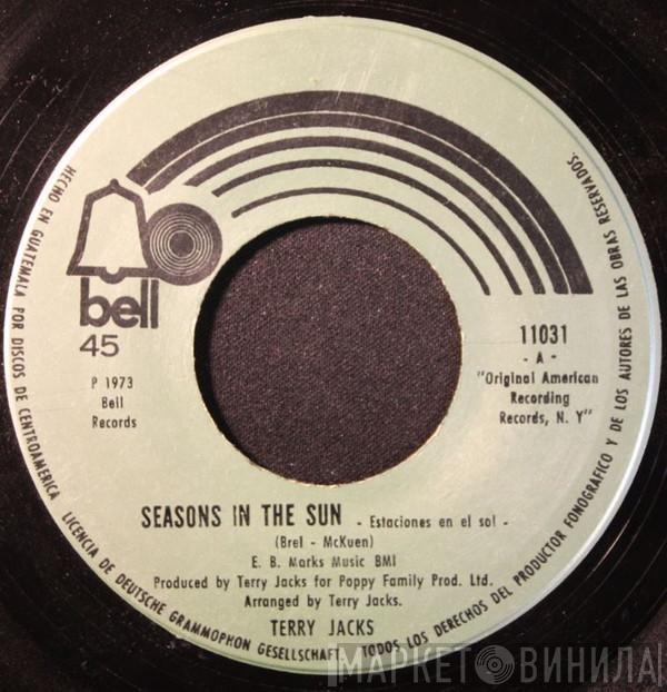  Terry Jacks  - Seasons In The Sun - Estaciones En El Sol - / Since You Broke My Heart - Desde Que Rompiste Mi Corazón -