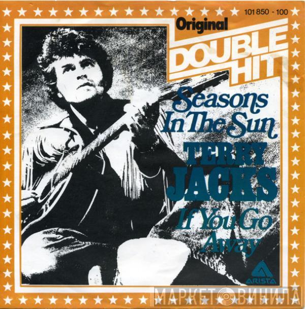  Terry Jacks  - Seasons In The Sun / If You Go Away