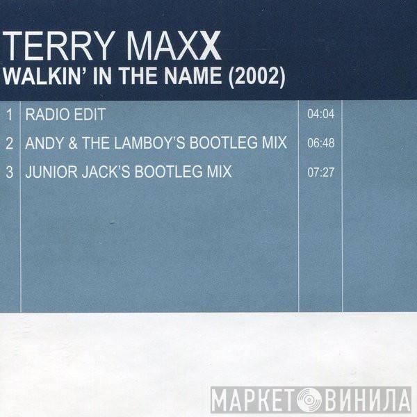  Terry Maxx  - Walkin' In The Name (2002)