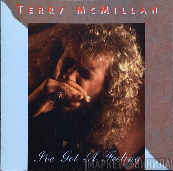 Terry McMillan - I've Got a Feeling