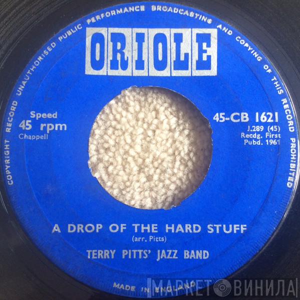 Terry Pitts' Jazz Band - A Drop Of The Hard Stuff