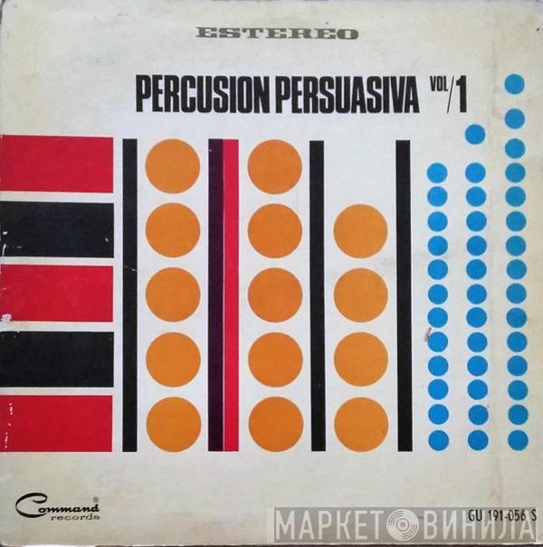  Terry Snyder And The All Stars  - Percusión Persuasiva Vol. 1 (Persuasive Percussion)