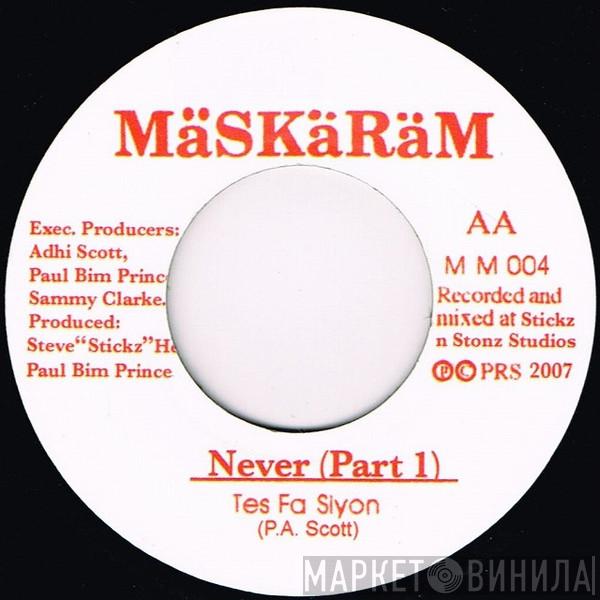 Tes Fa Siyon, Magz  - Never (Part 1) / Moment