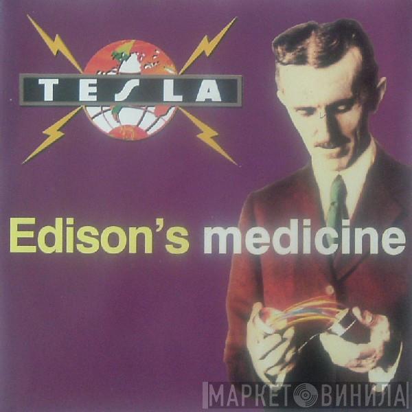 Tesla - Edison's Medicine