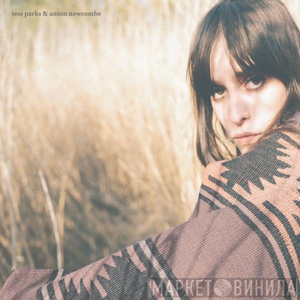 Tess Parks, Anton Newcombe - Tess Parks & Anton Newcombe