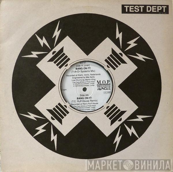 Test Dept. - Bang On It!