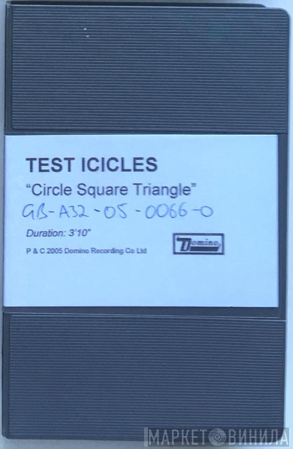  Test Icicles  - Circle Square Triangle