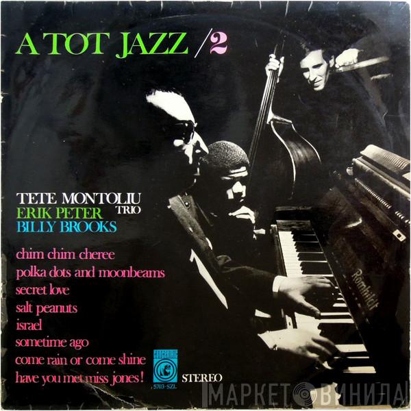  Tete Montoliu Trio  - A Tot Jazz / 2