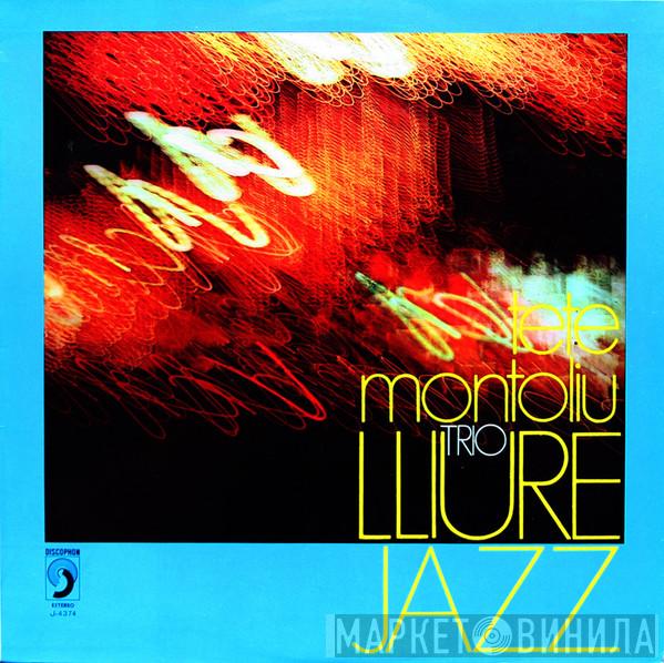  Tete Montoliu Trio  - Lliure Jazz
