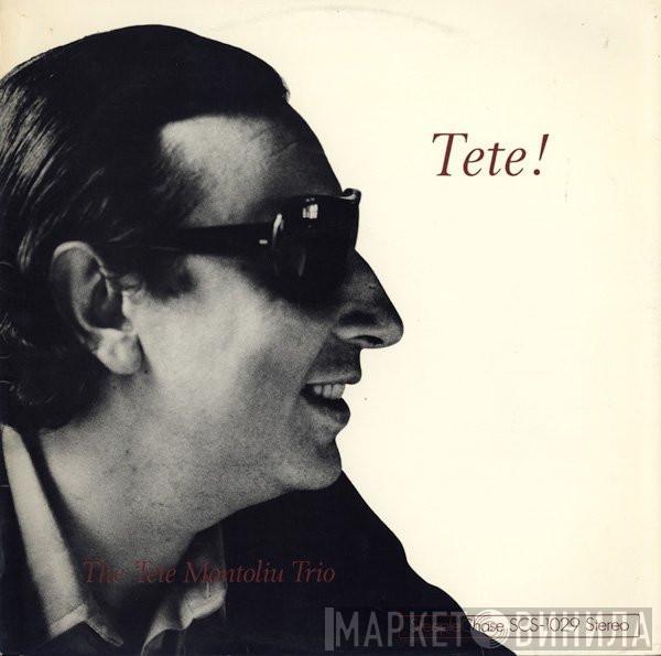  Tete Montoliu Trio  - Tete!