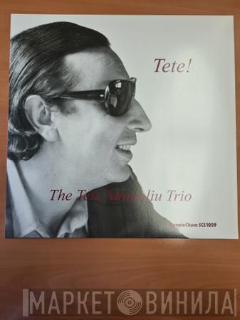  Tete Montoliu Trio  - Tete!