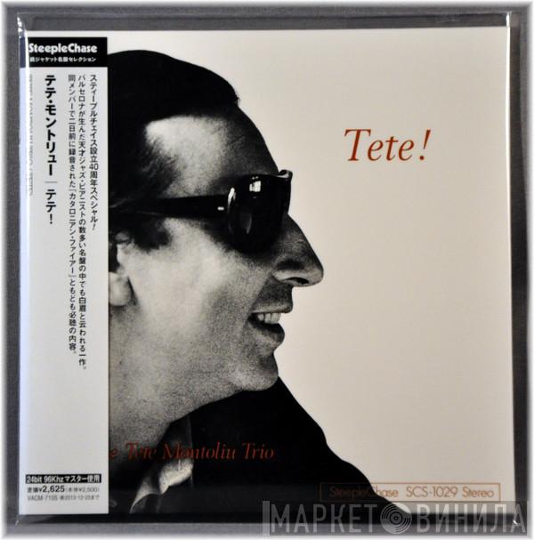  Tete Montoliu Trio  - Tete!