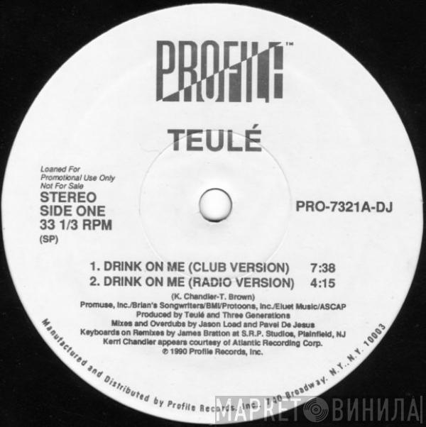  Teulé  - Drink On Me