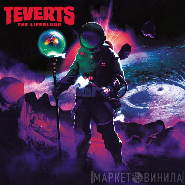 Teverts - The Lifeblood