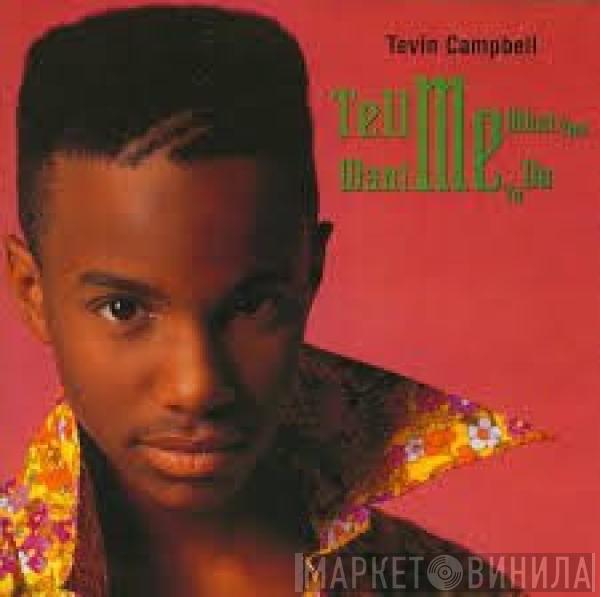  Tevin Campbell  - Tell Me What You Want Me To Do