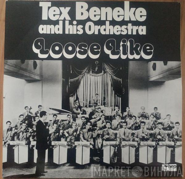Tex Beneke And His Orchestra - Loose Like