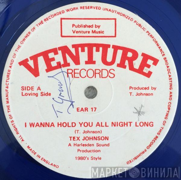 Tex Johnson - I Wanna Hold You All Night Long