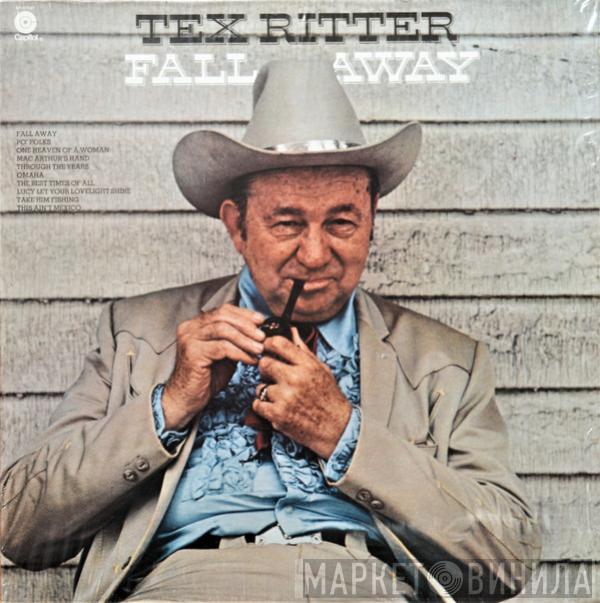 Tex Ritter - Fall Away