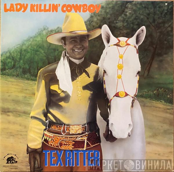 Tex Ritter - Lady Killin' Cowboy
