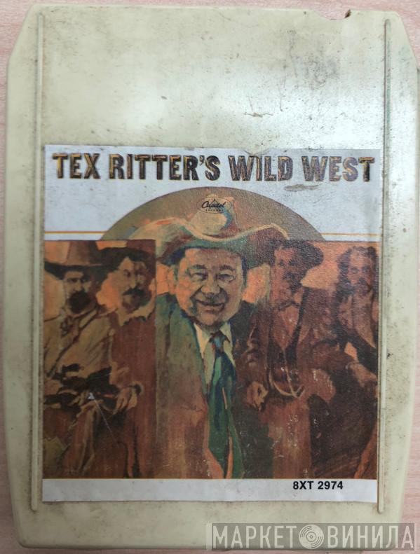  Tex Ritter  - Tex Ritter's Wild West