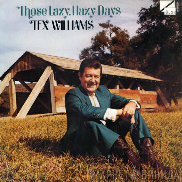  Tex Williams  - Those Lazy Hazy Days