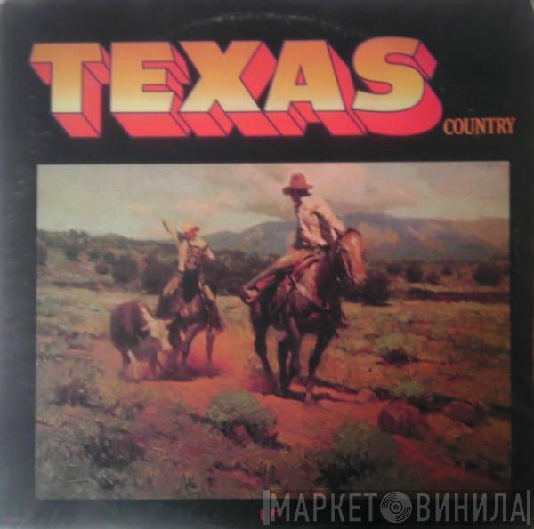  - Texas Country